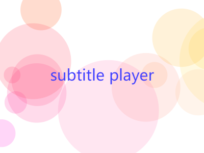 Subtitle player features