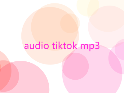 What is audio TikTok?
